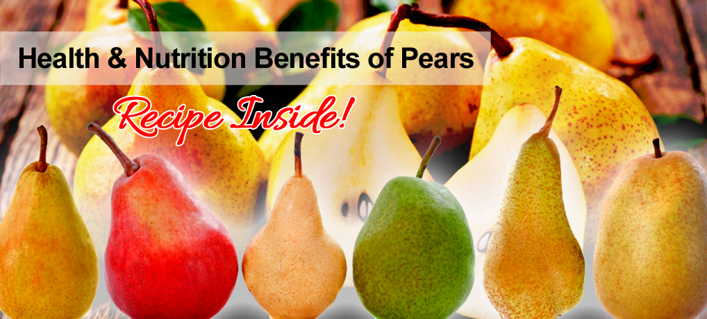 Health & Nutrition Benefits of Pears